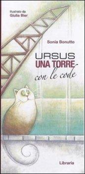 Ursus, una torre con le code