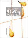 81,6 kg. Foot art book. Ediz. tedesca