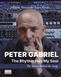 Peter Gabriel. The rhythm has my soul. The stories behind the songs