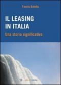 Il leasing in Italia. Una storia significativa
