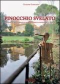 Pinocchio svelato. I luoghi, il bestiario e le curiosità nella favola del Collodi