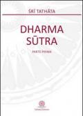 Dharma sutra. Parte prima
