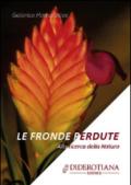 Le fronde perdute. Alla ricerca della natura