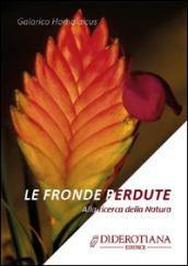 Le fronde perdute. Alla ricerca della natura