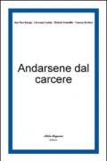 Andarsene dal carcere