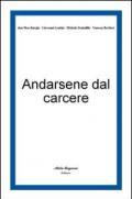 Andarsene dal carcere