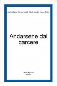 Andarsene dal carcere