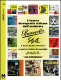 L'intera discografia italiana dell'etichetta Phonocolor-Style. 45 rpm, Ep, LP dal 1959 al 1971. Ediz. multilingue