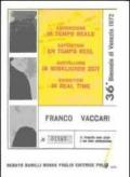 Franco Vaccari. Esposizione in tempo reale. Specimen. Con DVD dell'opera originale