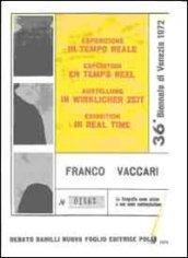 Franco Vaccari. Esposizione in tempo reale. Specimen. Con DVD dell'opera originale