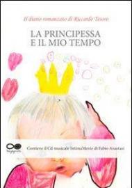 La principessa e il mio tempo