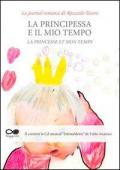 La princesse et mon temps. Con CD Audio