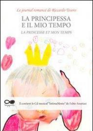 La princesse et mon temps. Con CD Audio