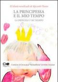 La princesa y mi tiempo. Con CD Audio