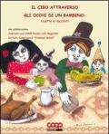 Il cibo attraverso gli occhi di un bambino. Ricette e racconti