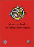 Identità e pluralità nel dialogo interreligioso