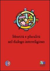 Identità e pluralità nel dialogo interreligioso