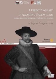 I dipinti «svelati» di Agostino Pallavicino della galleria nazionale di palazzo Spinola