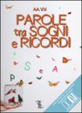 Parole tra sogni e ricordi
