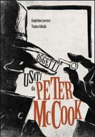 Oggetti usati da Peter Mc Cook