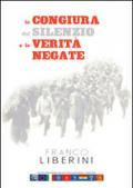 La congiura del silenzio e le verità negate