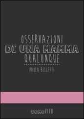 Osservazioni di una mamma qualunque