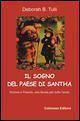 Il sogno del paese di Santha. Una favola per tutto l'anno