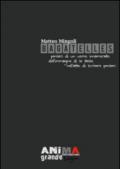 Bagatelles. Pensieri di un uomo innamorato dell'immagine di se stesso nell'atto di scrivere pensieri