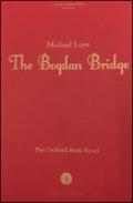 The Bogdan Bridge. The cocktail book novel