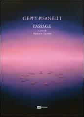 Geppy Pisanelli. Passage. Ediz. multilingue