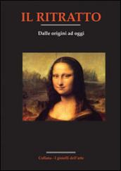 Il ritratto dalle origini ad oggi