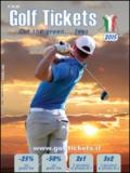 Golf tickets 2015. Cut the green... Fees. Ediz. italiana, inglese e tedesca