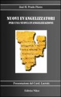 Nuovi evangelizzatori per una nuova evangelizzazione