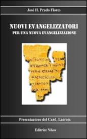 Nuovi evangelizzatori per una nuova evangelizzazione