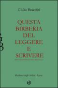 Questa birberia del leggere e scrivere. Appunti di pedagogia pratica: 1