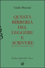 Questa birberia del leggere e scrivere. Appunti di pedagogia pratica: 1