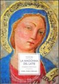 La Madonna del Latte di Castellina in Chianti (XV sec.). Ediz. italiana e inglese