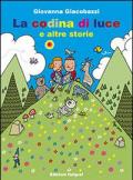 La codina di luce e altre storie