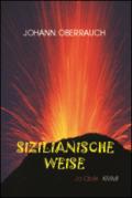 Sizilianische Weise