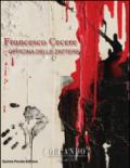 Francesco Cecere. Officina delle Zattere. Catalogo della mostra. Ediz. multilingue