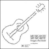 Musicante musicarte. Omaggio a Pino Daniele. Ediz. illustrata