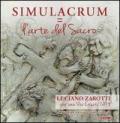 Simulacrum=L'arte del sacro. Luciano Zarotti, per una via crucis 2014. Catalogo della mostra (Mel, 7 giugno-20 luglio 2014)