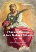 Il Venerando monastero di Santa Giustina di Serravalle (1170-1806)