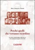 Perché quelli che verranno ricordino. Sacerdoti e chierici militari della diocesi di Ceneda morti in guerra 1915-1918