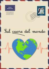 Sul cuore del mondo