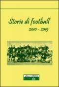Storie di football (2010-2015)