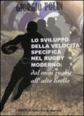 Lo sviluppo della velocità specifica nel rugby moderno. Dal mini rugby all'alto livello