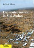 Dal vostro inviato in Sud Sudan