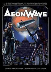 Aeon Wave. Ediz. italiana