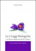 Le 5 leggi biologiche e la nuova medicina del Dr. Hamer